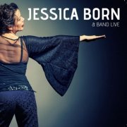 Jessica Born - Jessica Born und Band Live (2018)