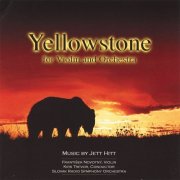 Jeff Hitt - Yellowstone for Violin and Orchestra (2002)