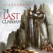 Spacehawk - The Last Guardian (2019)