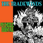 The Tradewinds - Psychedelic Essentials (2011)