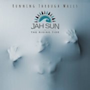 Jah Sun - Running Through Walls (2021)