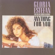 Gloria Estefan And Miami Sound Machine - Anything For You (1987) [1988] CD-Rip