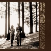 Annalisa Tornfelt, Gideon Freudmann - Unraveling (2017)