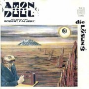 Amon Duul (with special guest Robert Calvert) - Die Losung (1989)