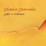 Chocho Cannelle - Libre à l'intérieur (2023) [Hi-Res]