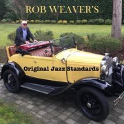 Rob Weaver - Rob Weaver's Original Jazz Standards (2021)