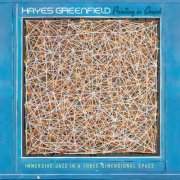 Hayes Greenfield - Painting in Sound (2026) [Hi-Res]