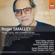 VA - Roger Smalley: Piano, Vocal & Chamber Music (2019) [Hi-Res]