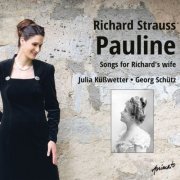 Julia Küßwetter & Georg Schütz - Pauline - Songs for Richard's Wife (2019)