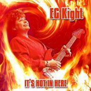 EG Kight - It's Hot In Here (2008)
