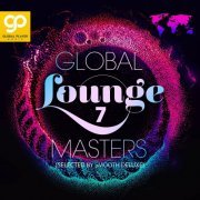 VA - Global Lounge Masters, Vol. 7 (2023)