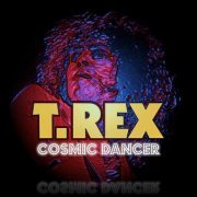 T. Rex - T. Rex Live: Cosmic Dancer Vol. 1 & Vol. 2 (Live) (2022)