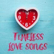 VA - Timeless Love Songs (2018) flac