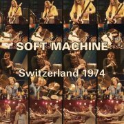 Soft Machine - Switzerland 1974 (2015)