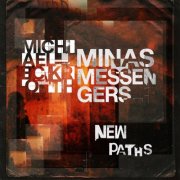 Michael Eckroth Minas Messengers - New Paths (2026)