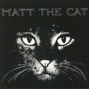 Matthew Cassell - Matt The Cat (1978)