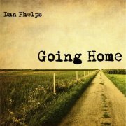 Dan Phelps - Going Home (2014)