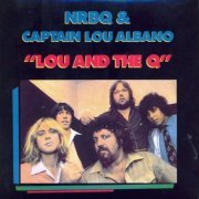 NRBQ And 'Captain' Lou Albano - Lou and the Q (Reissue) (2012)