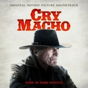 Mark Mancina - Cry Macho (Original Motion Picture Soundtrack) (2021) [Hi-Res]