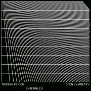 Tristan Perich & Ensemble 0 - Open Symmetry (2024) [Hi-Res]