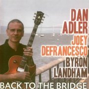 Dan Adler - Back To The Bridge (2010) CD Rip