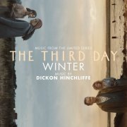 Dickon Hinchliffe - The Third Day: Winter (Music from the Limited Series) (2020) [Hi-Res]