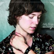 Catherine MacLellan - Dark Dream Midnight (2009)