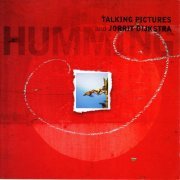 Talking Pictures - Humming (2000)