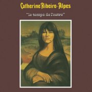 Catherine Ribeiro + Alpes - Le temps de l'autre (1977) [Hi-Res]