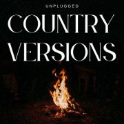 VA - Unplugged Country Versions (2025)