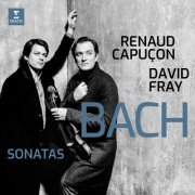 Renaud Capuçon & David Fray - Bach: Sonatas for Violin & Keyboard Nos 3-6 (2019) [CD-Rip]