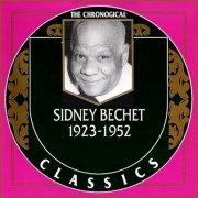 Sidney Bechet - The Chronological Classics, 13 Albums (1923-1952)