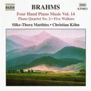 Silke-Thora Matthies, Christian Köhn - Brahms: Four Hand Piano Music Vol. 14 (2005) CD-Rip