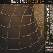 Bajofondo - Presente (2013) {Japanese Edition}