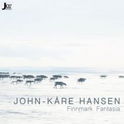 John-Kåre Hansen - Finnmark Fantasia (2022)