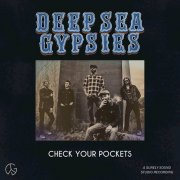 Deep Sea Gypsies - Check Your Pockets (2020)