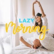 VA - Lazy Morning (2020)