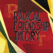 Radical Friendship Theory - Radical Friendship Theory (2026)