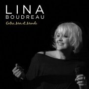 Lina Boudreau - Entre Mer et Monde (2026)