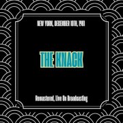 The Knack - New York December 10th 1981 (Remastered Live On Broadcasting) (2025)