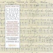 The Brabant Ensemble, Stephen Rice - Music from the Chirk Castle Part-Books: Devotional Works from the Tudor Period (2009)