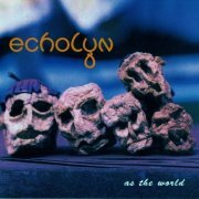 echolyn - As The World (1995)