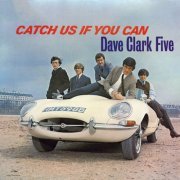 The Dave Clark Five - Catch Us If You Can (2019 - Remaster) (2019) [Hi-Res]