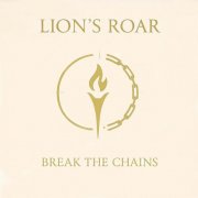 LION'S ROAR - Break The Chains (2025)