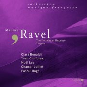 Clara Bonaldi - Ravel: Trio, Sonates Et Berçeuse, Tzigane (2005)