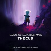 Shane Berry, Igor Simic - Radio Nostalgia from Mars: The Cub (Original Game Soundtrack) (2024) [Hi-Res]