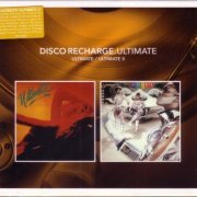 Ultimate - Disco Recharge: Ultimate / Ultimate II (2012)