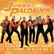 Junge Paldauer - So Samma, So Bleib Ma (2018)