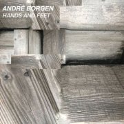 André Borgen - Hands and Feet (2018) [Hi-Res]