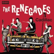 The Renegades - Cadillac (2019)